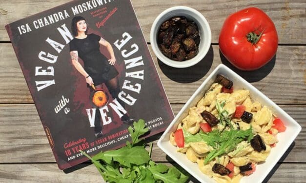 Vegan with a Vengeance 10th Anniversary Edition + BLT Mac & Cheeze Recipe