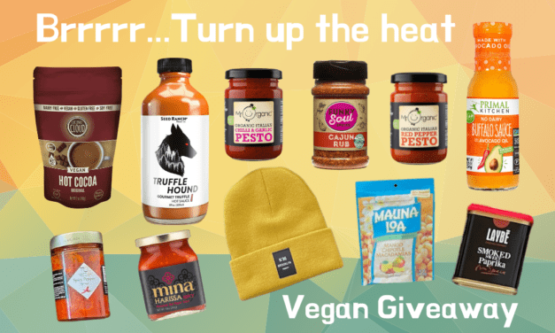 Brrrrr…Turn Up The Heat Vegan Giveaway