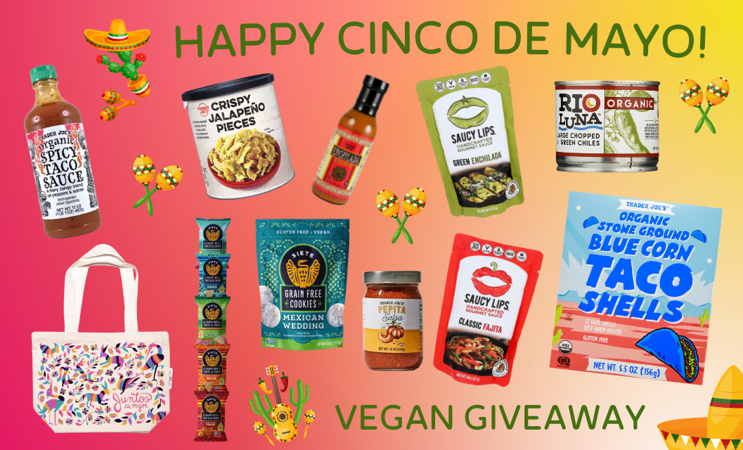 Happy Cinco de Mayo! Vegan Giveaway
